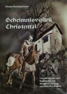 Geheimnisvolles Christental von Florian Setzen